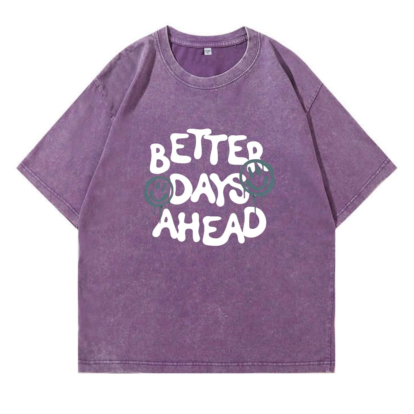 Better Days Ahead Washed T-Shirt PT094