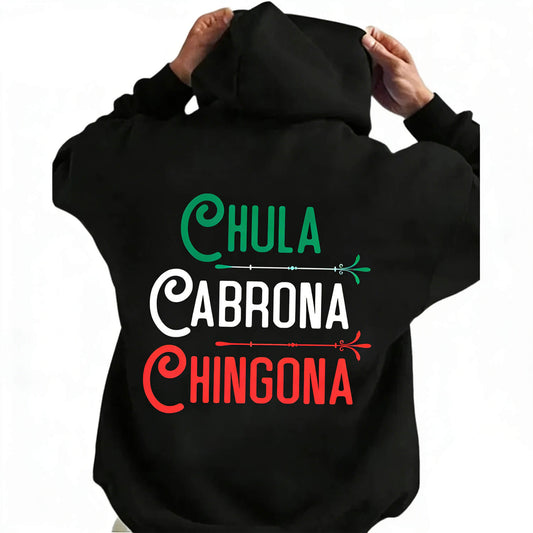 Chula Cabrona Chingona Classic Hoodie PT415