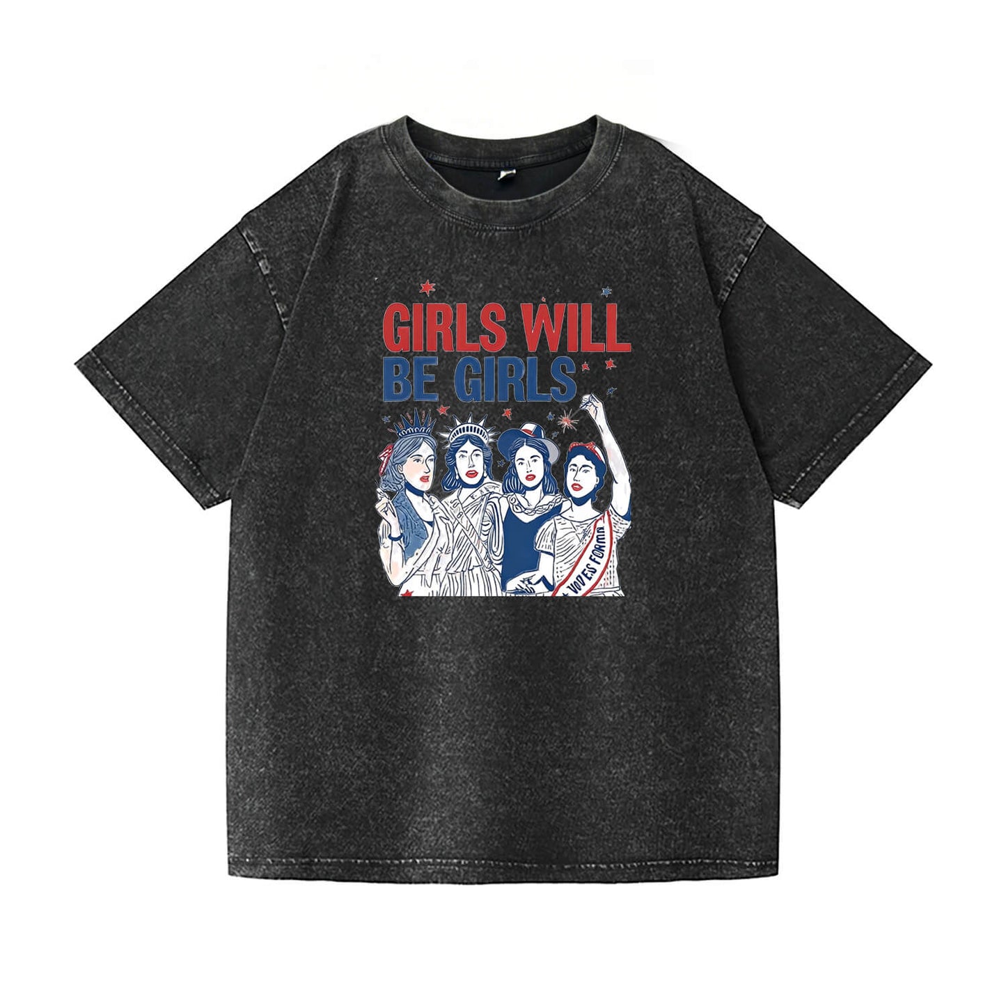 Girls Will Be Girls Washed T-Shirt PT044