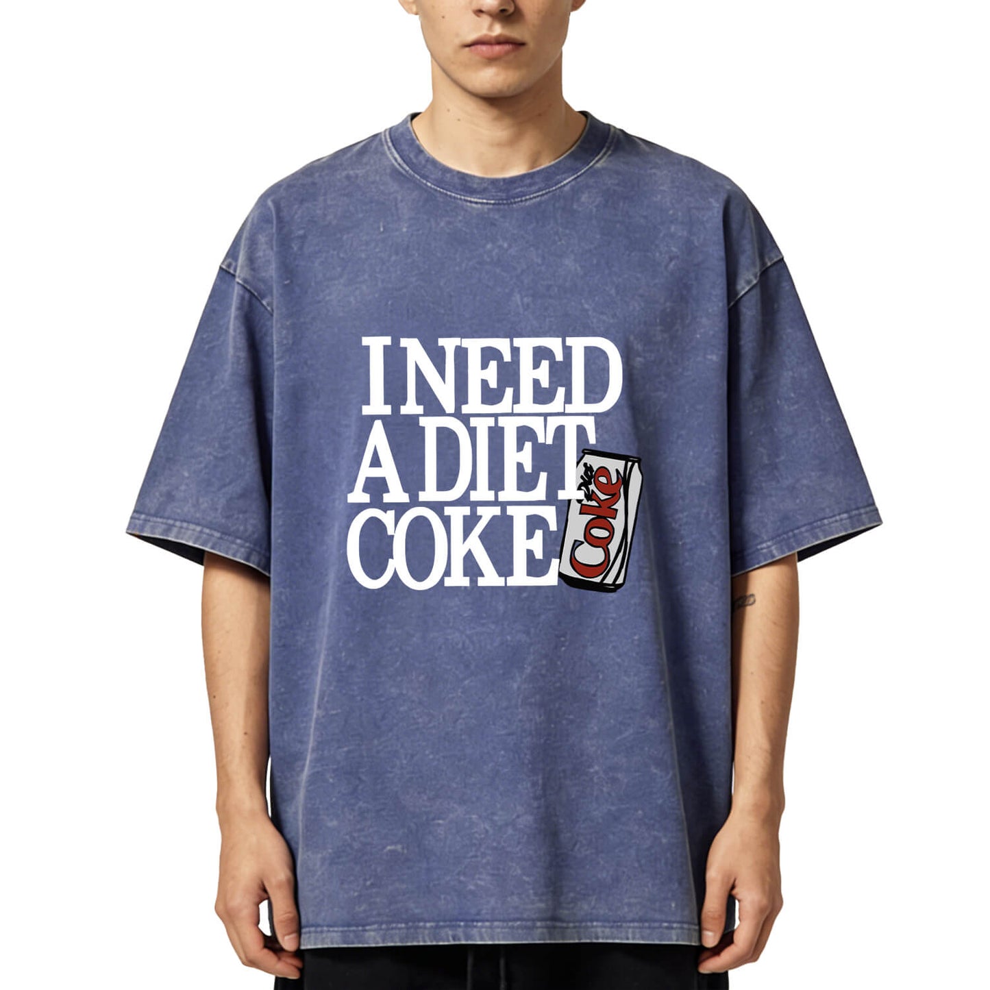 I Need A Diet Coke Washed T-Shirt PT091