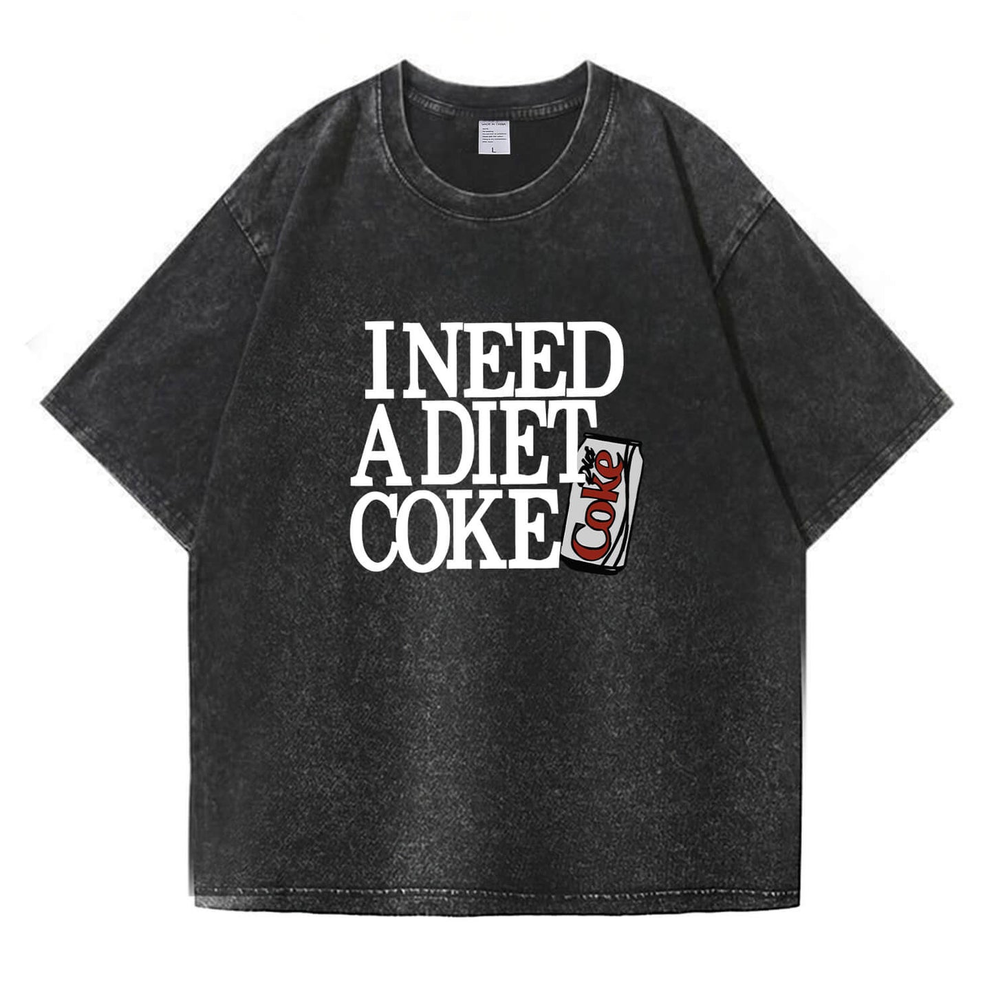 I Need A Diet Coke Washed T-Shirt PT091