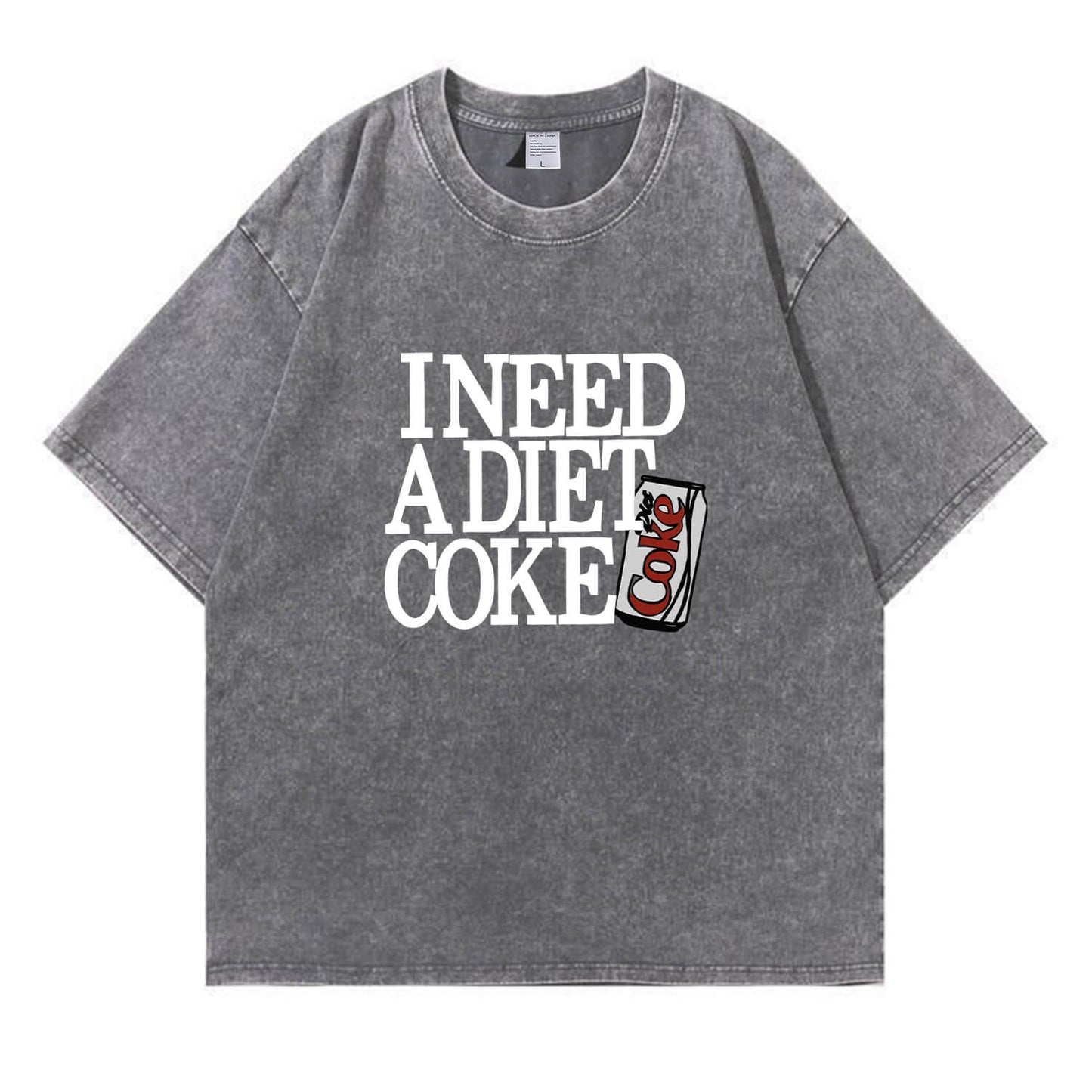 I Need A Diet Coke Washed T-Shirt PT091