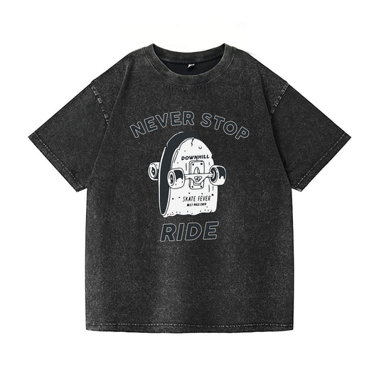 Never Stop Ride Washed T-Shirt PT099