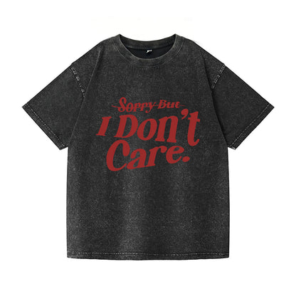I Don't Care Washed T-Shirt PT106