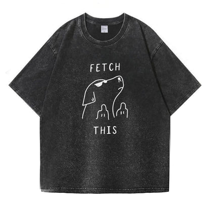 Fetch This Washed T-Shirt PT107
