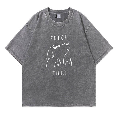 Fetch This Washed T-Shirt PT107