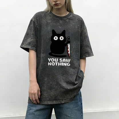 You Saw Nothing Black Cat Washed T-Shirt PT148