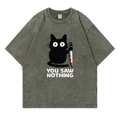 You Saw Nothing Black Cat Washed T-Shirt PT148