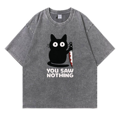 You Saw Nothing Black Cat Washed T-Shirt PT148