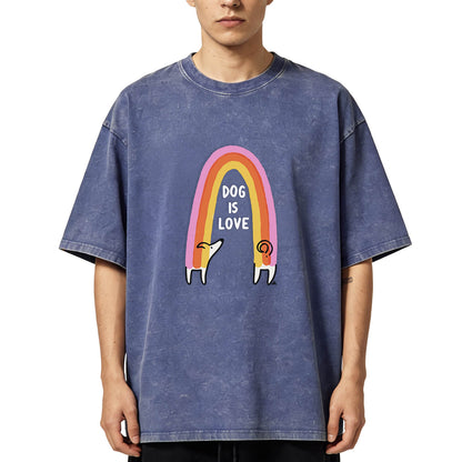 Dog Is Love Washed T-Shirt PT150