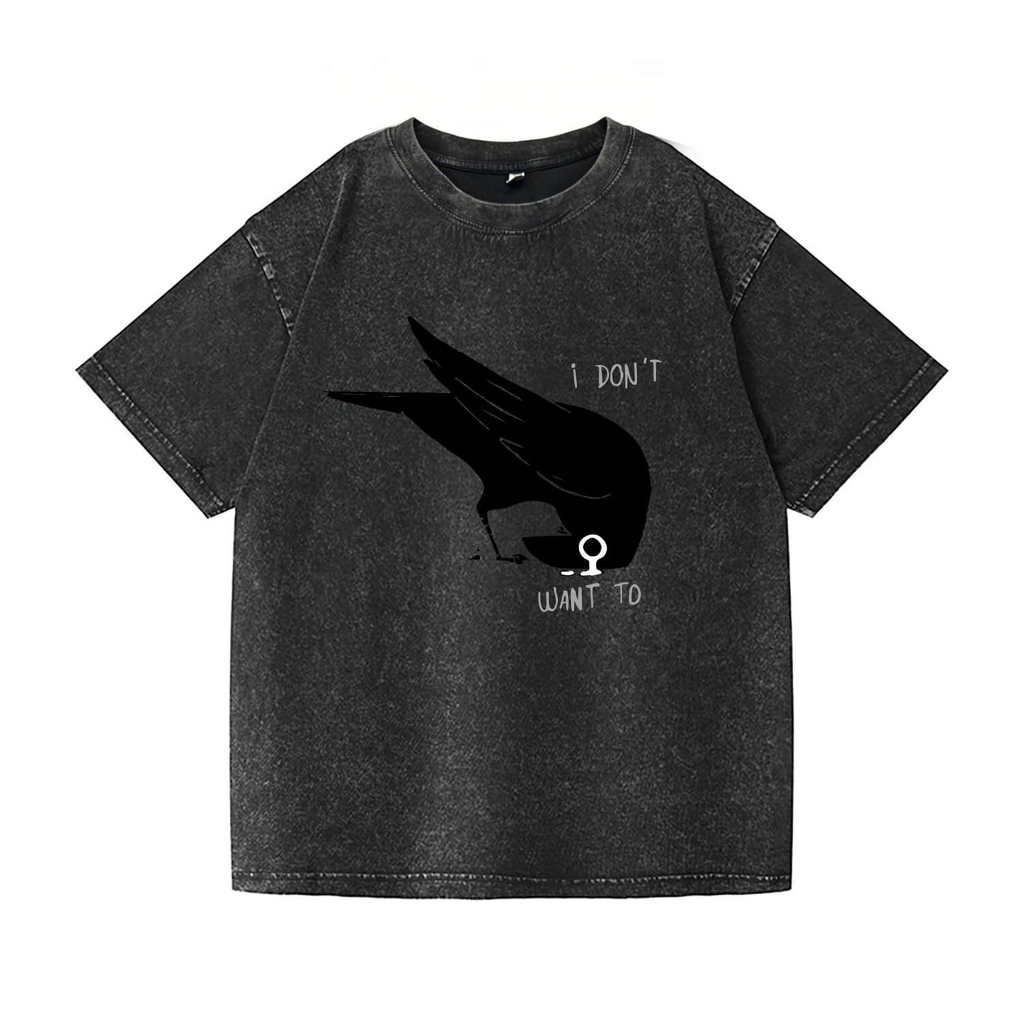 I Don't Want To Crow Washed T-Shirt PT156