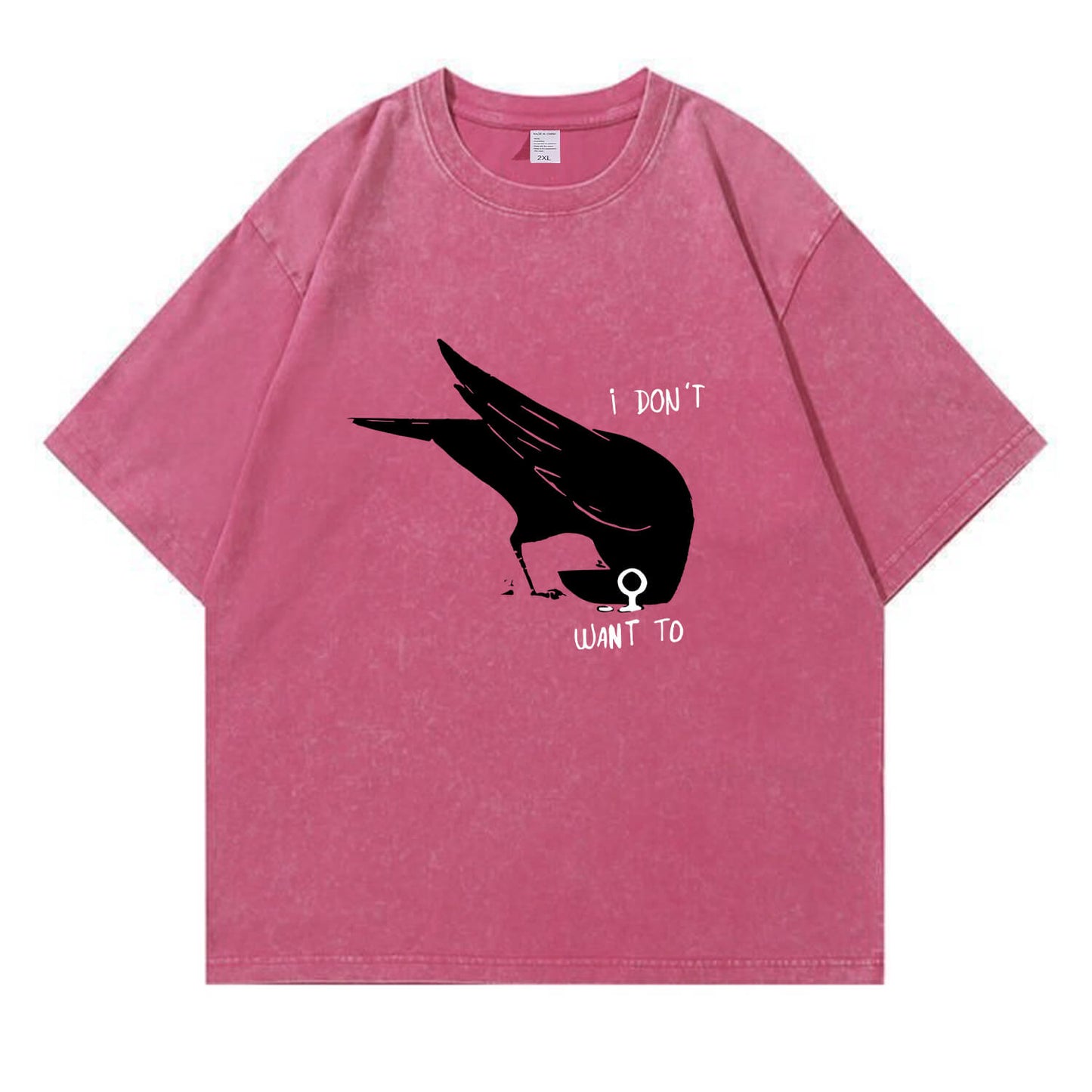 I Don't Want To Crow Washed T-Shirt PT156