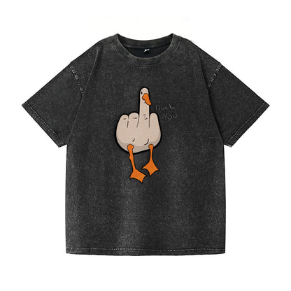 Duck You Washed T-Shirt PT162