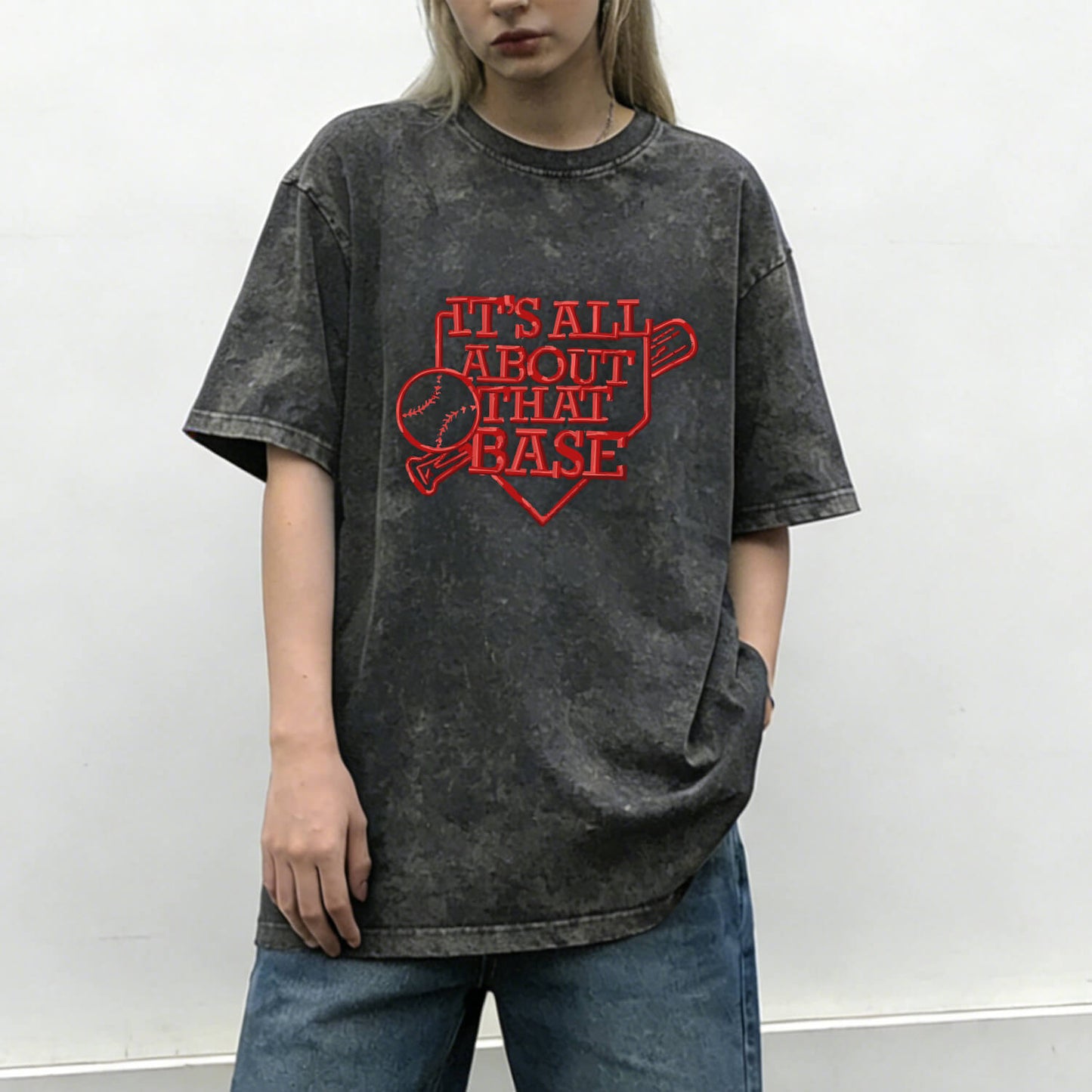 It's All About That Base Washed T-Shirt PT164