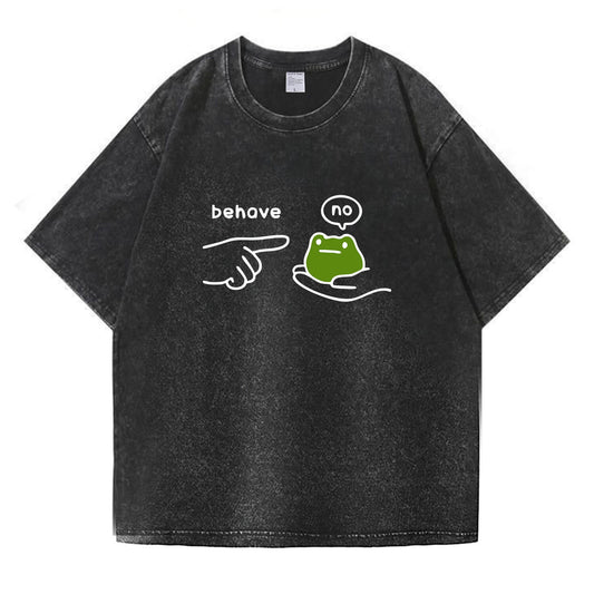 Behave No Frog Meme Washed T-Shirt PT166
