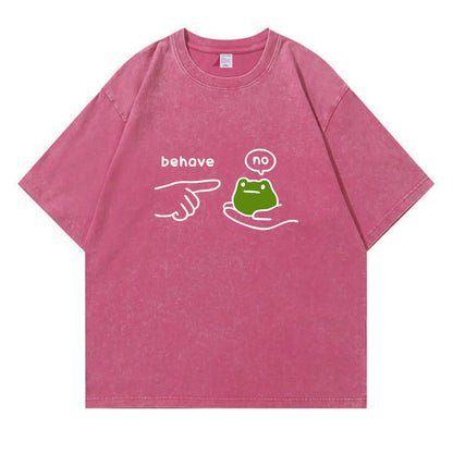 Behave No Frog Meme Washed T-Shirt PT166