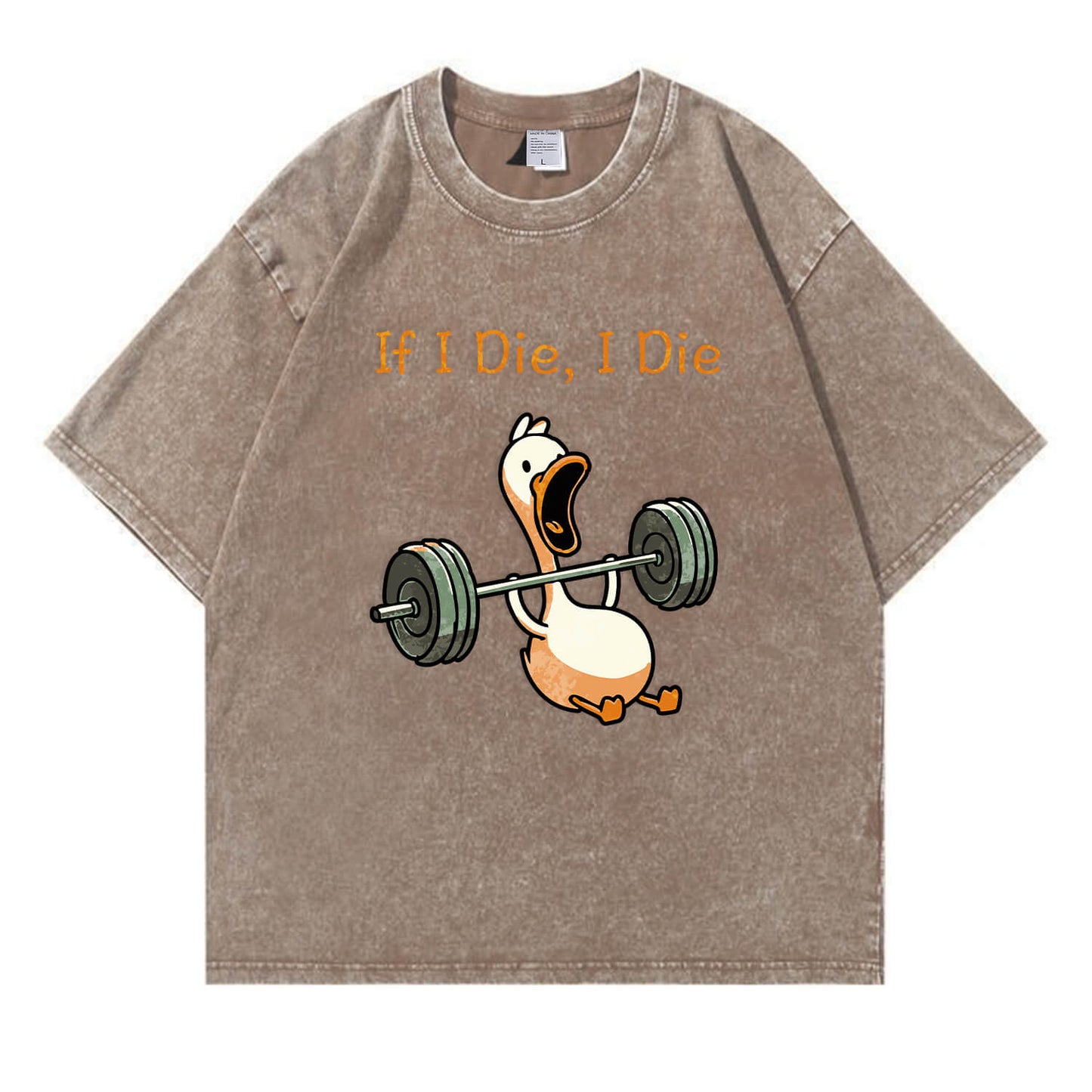 If I Die, I Die Funny Duck Washed T-Shirt PT167
