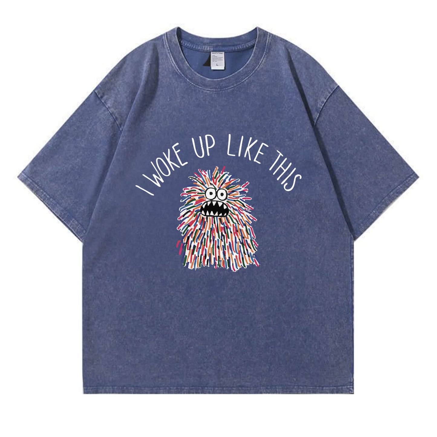 I Woke Up Like This Washed T-Shirt PT173