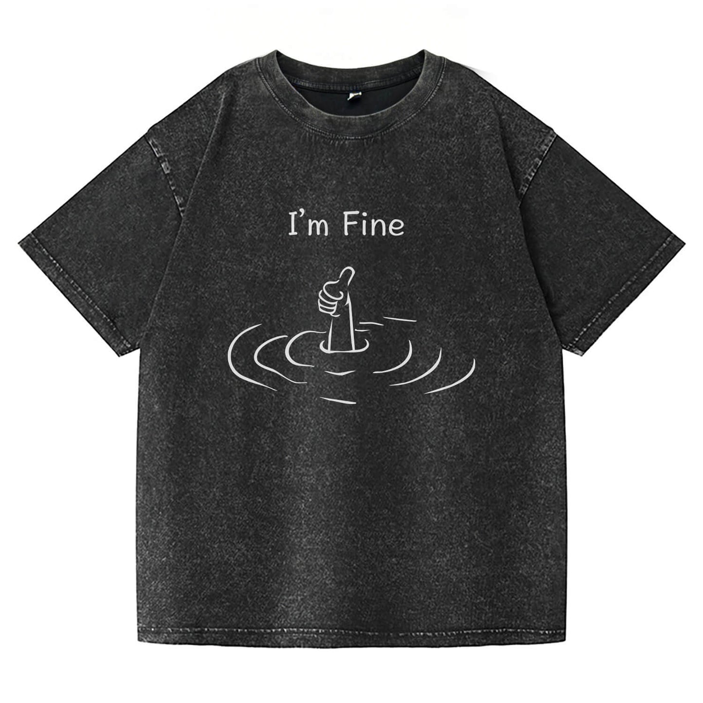 I'm Fine Washed T-Shirt PT175