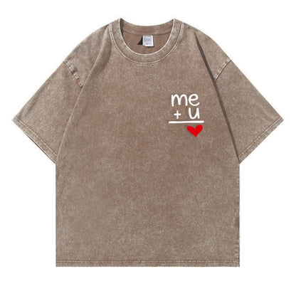 "Me + You = Love" Washed T-Shirt PT178