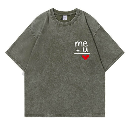 "Me + You = Love" Washed T-Shirt PT178
