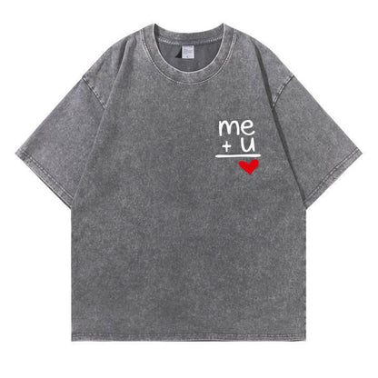 "Me + You = Love" Washed T-Shirt PT178