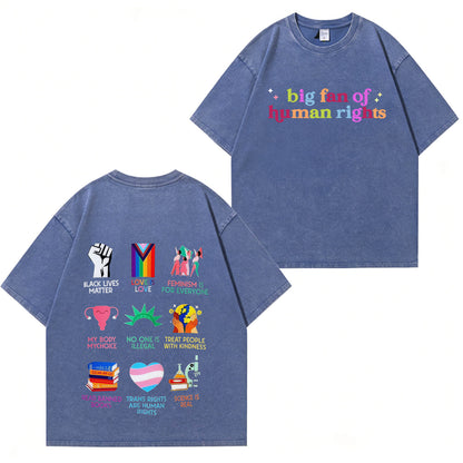 Big Fan of Human Rights Washed T-Shirt PT396