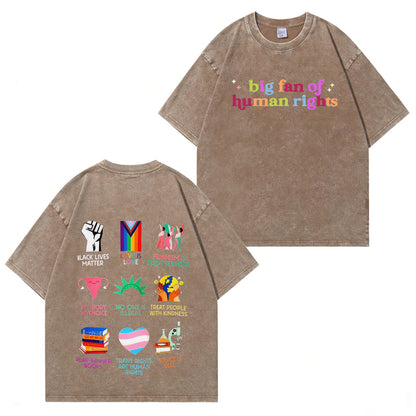 Big Fan of Human Rights Washed T-Shirt PT396