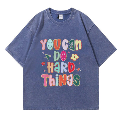You Can Do Hard Things Washed T-Shirt PT397