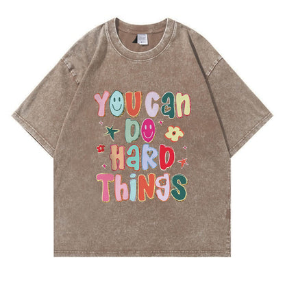You Can Do Hard Things Washed T-Shirt PT397