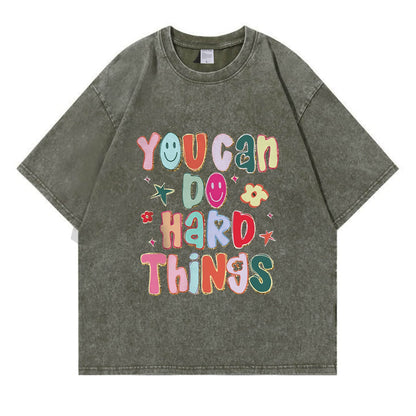 You Can Do Hard Things Washed T-Shirt PT397