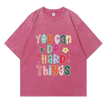You Can Do Hard Things Washed T-Shirt PT397