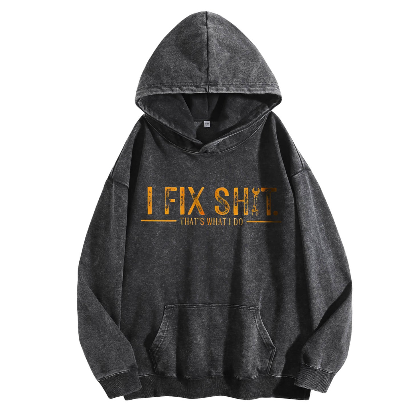 I Fix Shit Washed Hoodie PT403