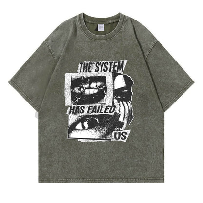 The System Has Failed Us Washed T-Shirt PT406