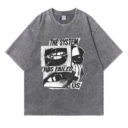 The System Has Failed Us Washed T-Shirt PT406