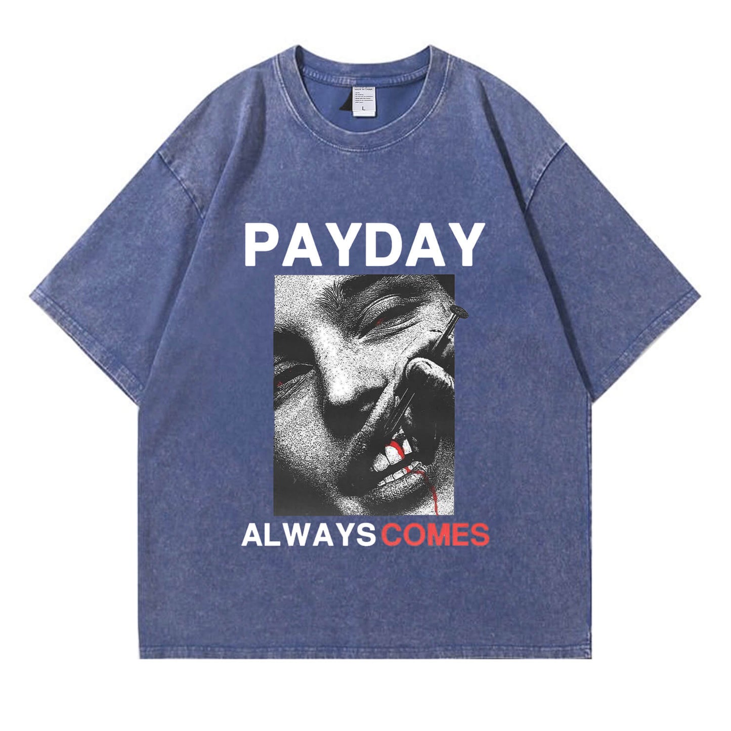Payday Always Comes Washed T-Shirt PT407