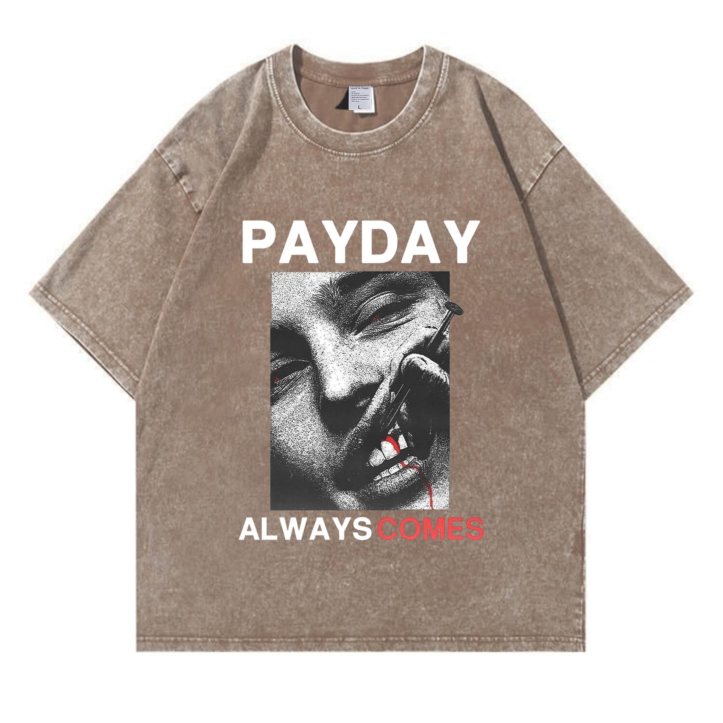 Payday Always Comes Washed T-Shirt PT407