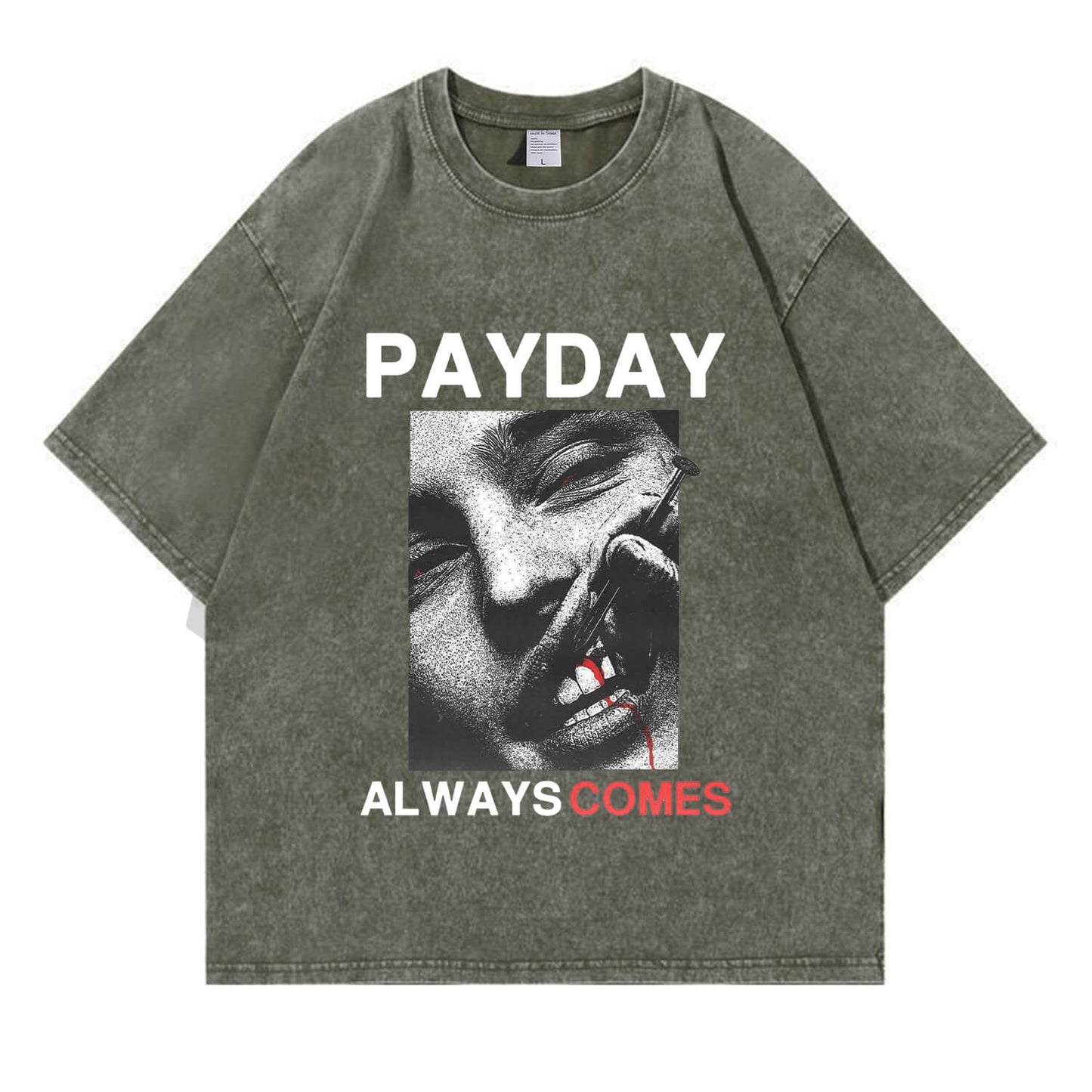 Payday Always Comes Washed T-Shirt PT407