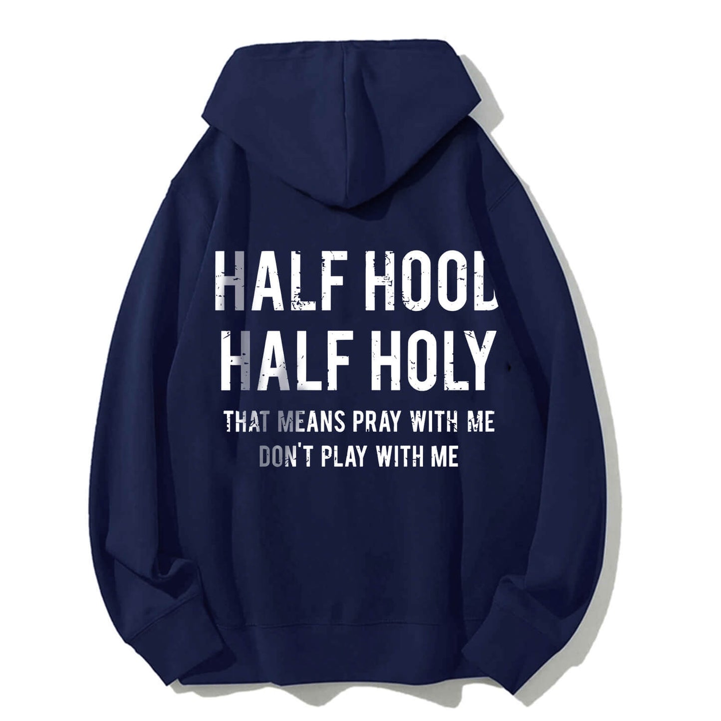 Half Hood Half Holy Classic Hoodie PT414