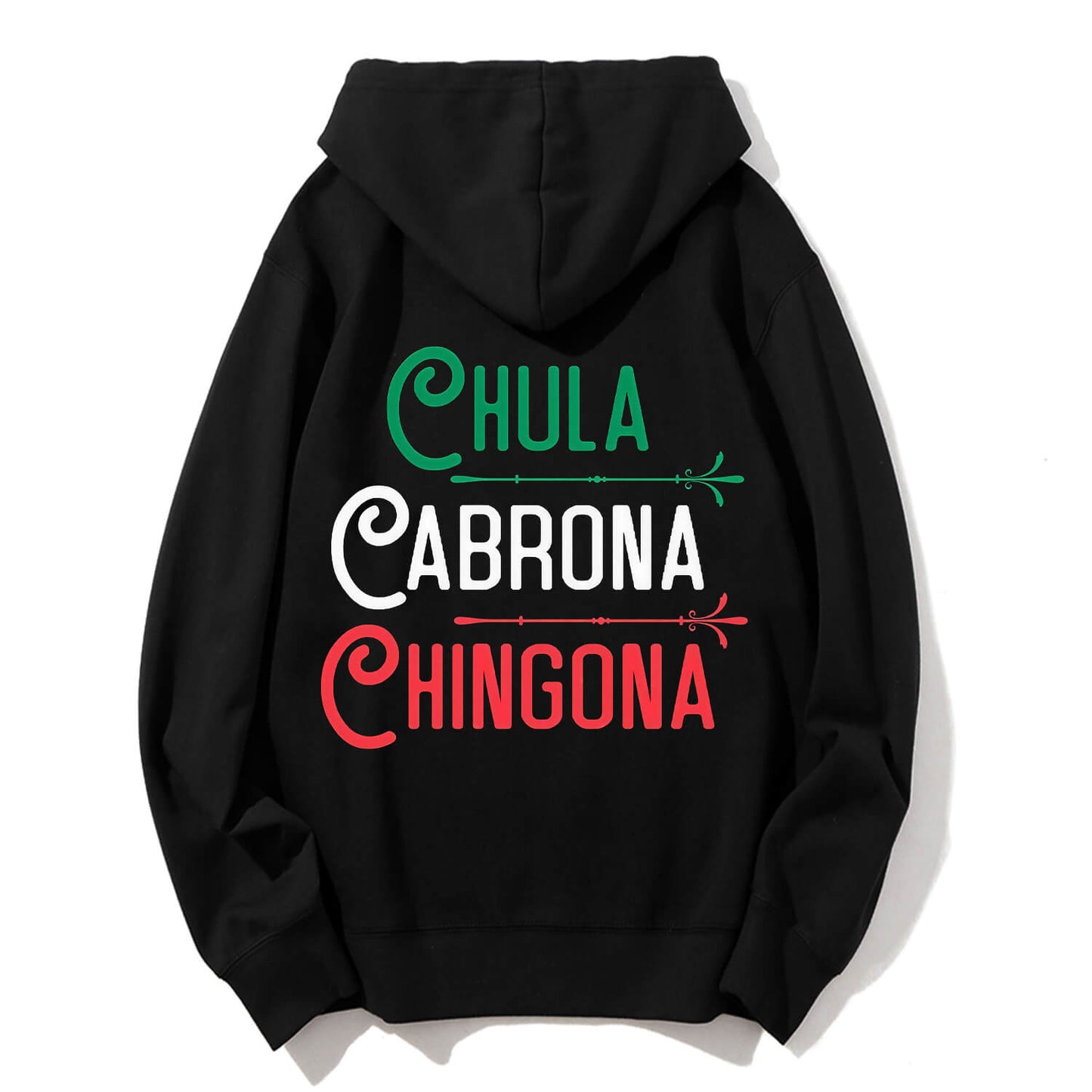 Chula Cabrona Chingona Classic Hoodie PT415