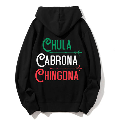 Chula Cabrona Chingona Classic Hoodie PT415