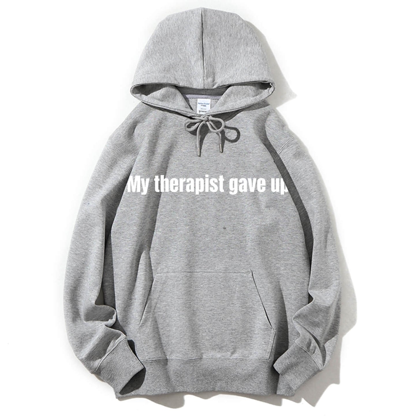 My Therapist Gave Up Classic Hoodie PT418