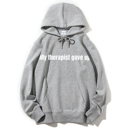 My Therapist Gave Up Classic Hoodie PT418