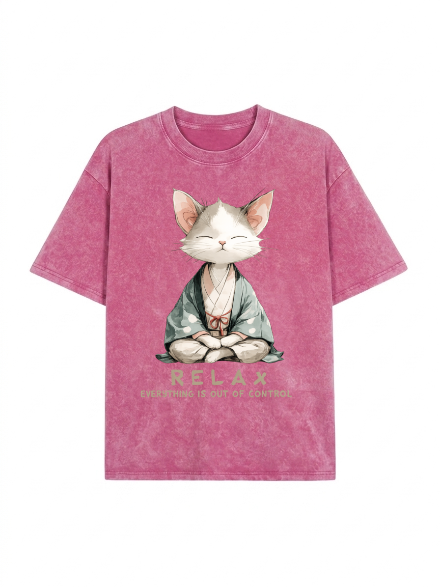 Zen Cat Relaxation，Everything's Out Of Control Washed T-Shirt PT461