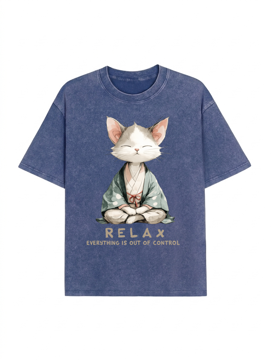 Zen Cat Relaxation，Everything's Out Of Control Washed T-Shirt PT461