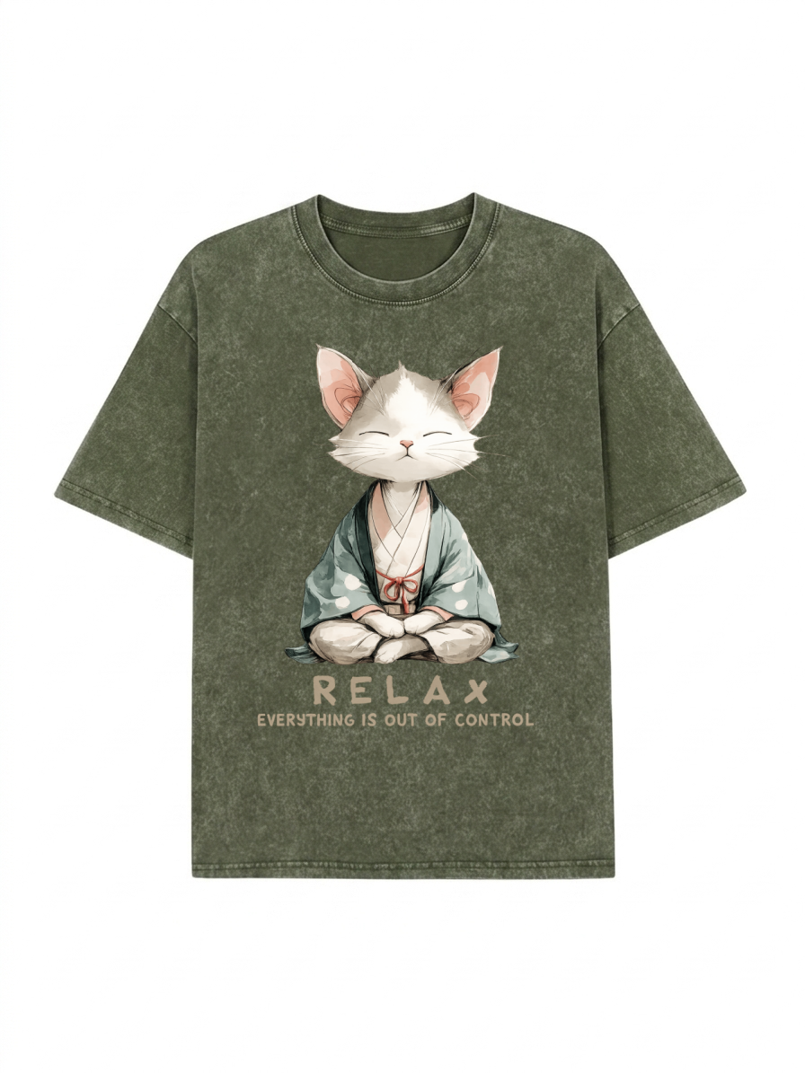 Zen Cat Relaxation，Everything's Out Of Control Washed T-Shirt PT461