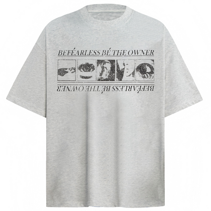 Be Fearless Be The Owner  Washed T-Shirt